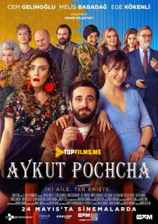Aykut pochcha Uzbek tilida 2019 tarjima kino skachat HD