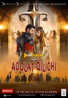Turklar keladi: Adolat qilichi Uzbek tilida 2019 tarjima kino skachat HD