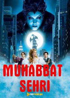 Muhabbat sehri / Sehrlangan Uzbek tilida 2007 tarjima kino skachat HD