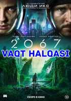 2067 yil: vaqt halqasi / 2067 yil vaqt tuynigi Uzbek tilida 2020 tarjima kino skachat