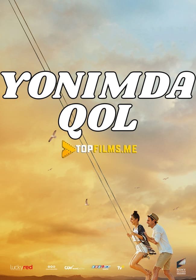 Yonimda qol Uzbek tilida 2018 kino skachat FHD