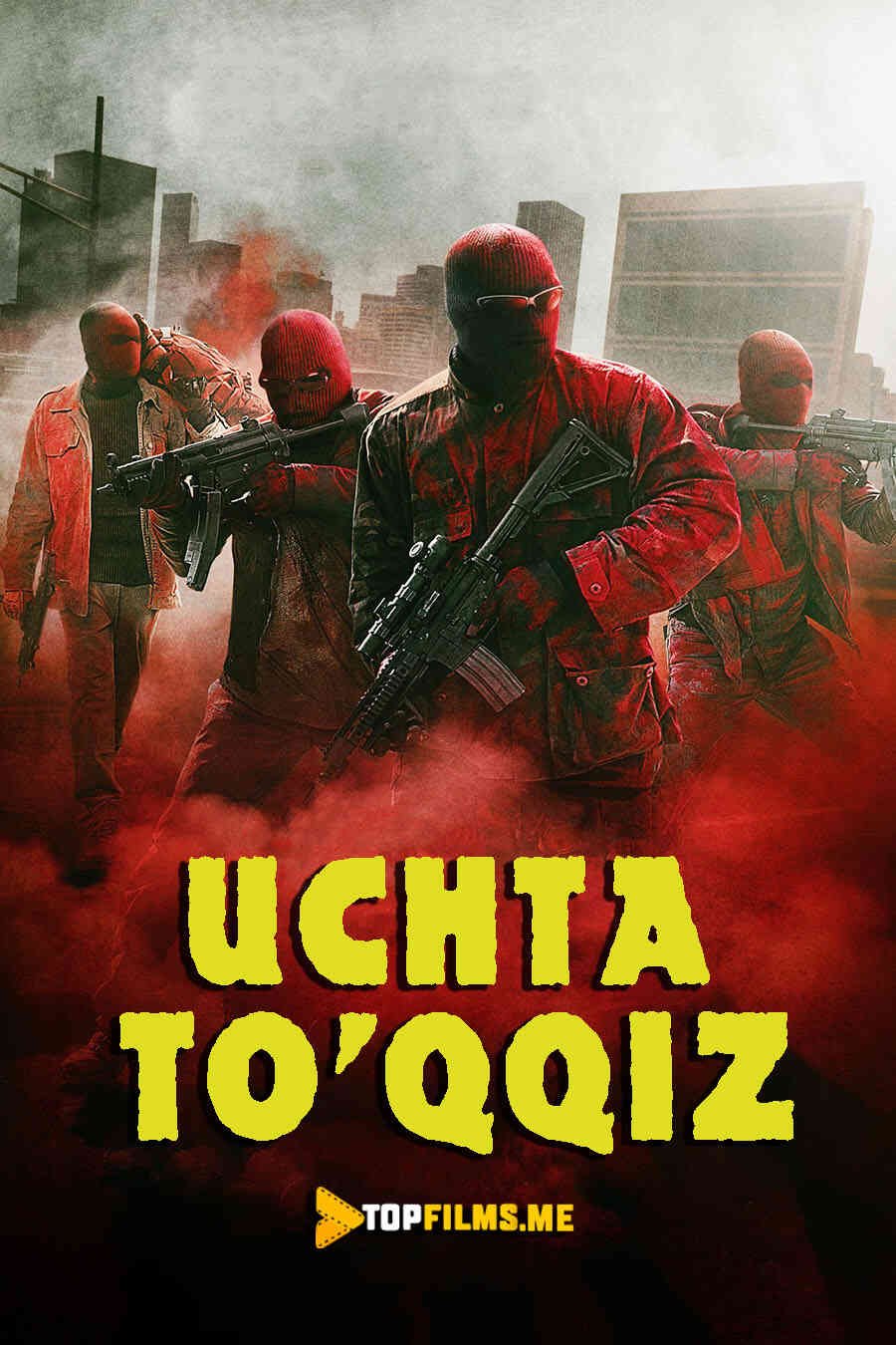 Uchta to'qqiz / 999 Uzbek tilida 2015 kino skachat FHD