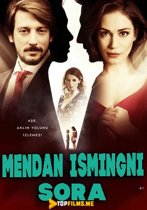 Mendan Ismingni so'ra Uzbek tilida 2015 kino skachat FHD