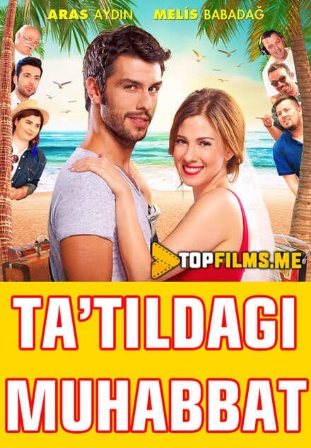 Ta'tildagi muhabbat / Qiz ham, o'g'il ham bizniki Uzbek tilida 2016 kino skachat FHD