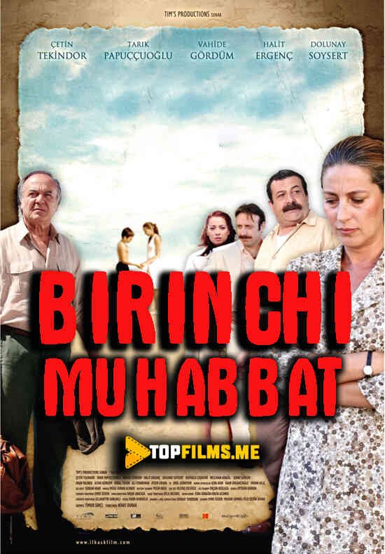 Birinchi muhabbat / Ilk sevgi / Ilk muxabbat Uzbek tilida 2006 kino skachat FHD
