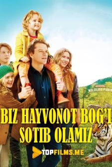 Biz hayvonot bog'i sotib olamiz Uzbek tilida 2011 tarjima kino skachat HD