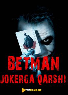 Betmen: Batman Jokerga qarshi / Qora ritsar Uzbek tilida 2008 tarjima kino skachat HD